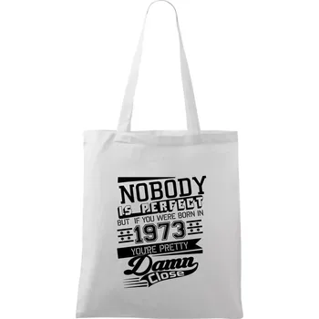 Nobody is perfect - 1973 - Taška bavlněná - 42 x 38 cm ( Bílá )