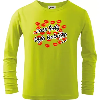 Dětská móda Pusinky Zase tady byla babička - Triko dětské Long Sleeve - 122 cm/6 let ( Limetková )