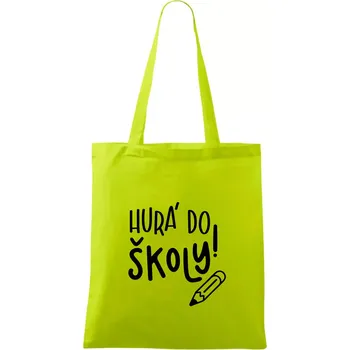 Hurá do školy! - Taška bavlněná - 42 x 38 cm ( Limetková )