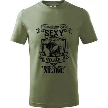 Nesnáším být sexy voják - erb - Tričko dětské bavlněné - 104-110cm / 3-4 roky ( Khaki )