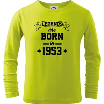 Chlapecké oblečení Legends are born in 1953 - Triko dětské Long Sleeve - 122 cm/6 let ( Limetková )
