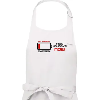 Kuchyňská zástěra No energy danger need holidays - Pánská zástěra na vaření - Univerzální velikost ( Bílá )