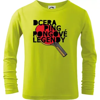 Chlapecké oblečení Dcera ping pongové legendy - Triko dětské Long Sleeve - 134 cm/8 let ( Limetková )