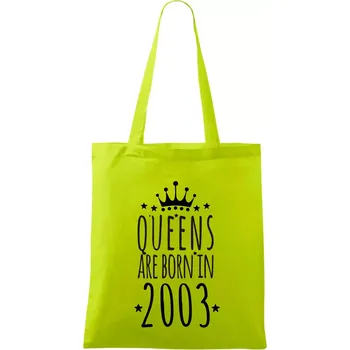 Queens are born in 2003 - Taška bavlněná - 42 x 38 cm ( Limetková )