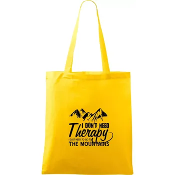 I dont need therapy - Mountains - Nepotřebuji terapii - Hory - Taška bavlněná - 42 x 38 cm ( Žlutá )