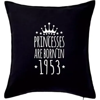 Polštář Princesses are born in 1953 - Polštář 50x50 - 50x50 - Pouze potah ( Černá )