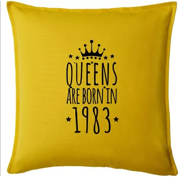 Polštář Queens are born in 1983 - Polštář 50x50 - 50x50 - Pouze potah ( Žlutá )
