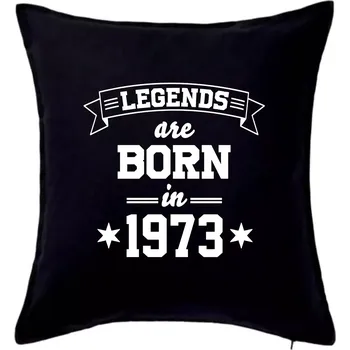 Polštář Legends are born in 1973 - Polštář 50x50 - 50x50 - Pouze potah ( Černá )