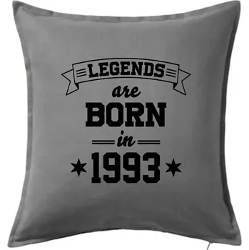 Polštář Legends are born in 1993 - Polštář 50x50 - 50x50 - Pouze potah ( Tmavě šedý melír )