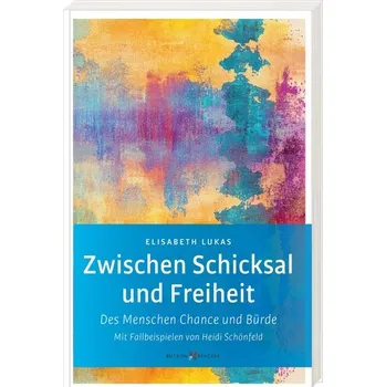 Osobní rozvoj Zwischen Schicksal und Freiheit - Lukas, Elisabeth