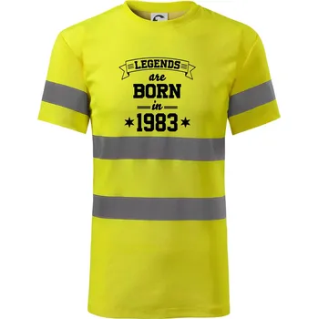 Pánské oblečení Legends are born in 1983 - Triko reflexní - HV PROTECT - M ( Neonově žlutá )