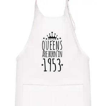 Kuchyňská zástěra Queens are born in 1953 - Dětská zástěra na vaření - Univerzální velikost ( Bílá )