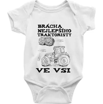 Kojenecké oblečení Brácha nejlepšího traktoristy ve vsi - Body kojenecké s krátkým rukávem - Krátký r. do 3 měs ( Bílá )
