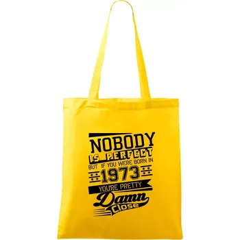 Nobody is perfect - 1973 - Taška bavlněná - 42 x 38 cm ( Žlutá )