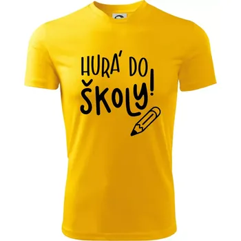 Hurá do školy! - Dětské triko sportovní (dresovina) - 158 cm/12 let ( Žlutá )