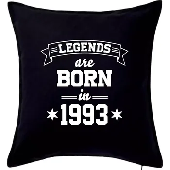 Polštář Legends are born in 1993 - Polštář 50x50 - 50x50 - Pouze potah ( Černá )