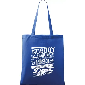 Nákupní taška Nobody is perfect - 1993 - Taška bavlněná - 42 x 38 cm ( Královská modrá )