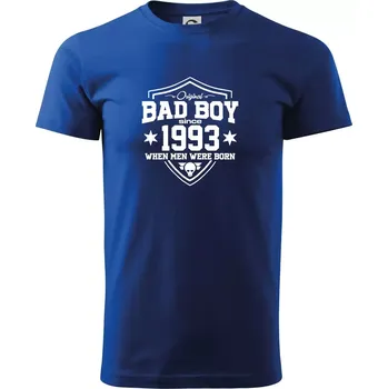 Bad boy since 1993 - Triko extra velké (5-8XL) - 7XL ( Královská modrá )
