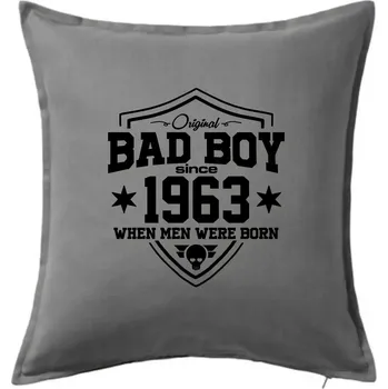 Polštář Bad boy since 1963 - Polštář 50x50 - 50x50 - Pouze potah ( Tmavě šedý melír )