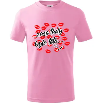 Chlapecké tričko Pusinky zase tady byla teta - Tričko dětské bavlněné - 98 cm / 2 roky ( Růžová )