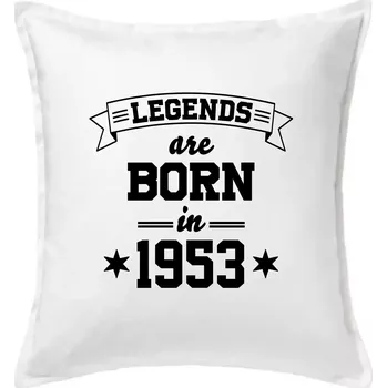 Polštář Legends are born in 1953 - Polštář 50x50 - 50x50 - Pouze potah ( Bílá )