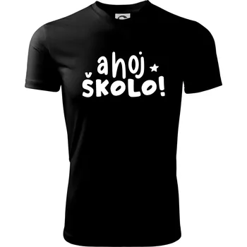 Ahoj školo - Dětské triko sportovní (dresovina) - 146 cm/10 let ( Černá )