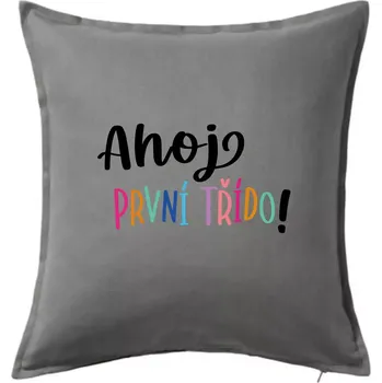 Polštář Ahoj první třído - Polštář 50x50 - 50x50 - Pouze potah ( Tmavě šedý melír )