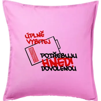 Polštář Úplně vybitej potřebuju hned dovolenou - Polštář 50x50 - 50x50 - Pouze potah ( Růžová )