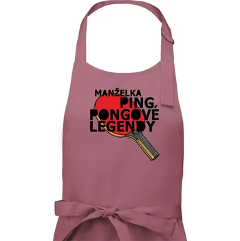 Kuchyňská zástěra Manželka ping pongové legendy - Dámská zástěra na vaření - Univerzální velikost ( Starorůžová )