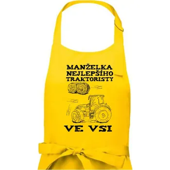 Kuchyňská zástěra Manželka nejlepšího traktoristy ve vsi - Dámská zástěra na vaření - Univerzální velikost ( Žlutá )
