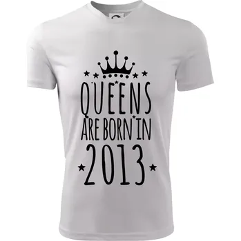 Chlapecké oblečení Queens are born in 2013 - Dětské triko sportovní (dresovina) - 122 cm/6 let ( Bílá )