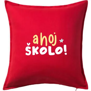 Polštář Ahoj školo barevné - Polštář 50x50 - 50x50 - Pouze potah ( Červená )