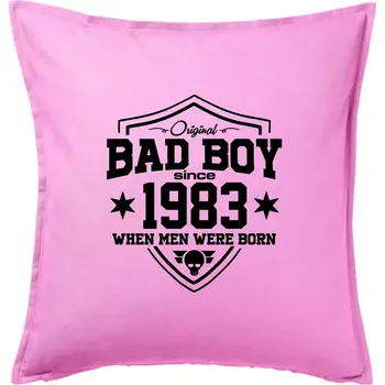 Polštář Bad boy since 1983 - Polštář 50x50 - 50x50 - Pouze potah ( Růžová )