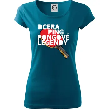 Dcera ping pongové legendy - Dámské triko Pure - XS ( Petrolejová )