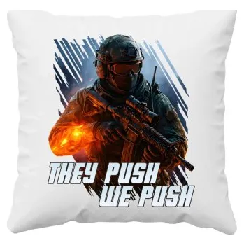 Žertovný předmět They push, we push - polštář s potiskem pro fanoušky hry Battlefield- Tričkový.cz