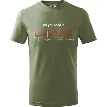 All you need is love - Tričko dětské bavlněné - 98 cm / 2 roky ( Khaki )