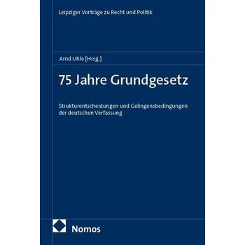 75 Jahre Grundgesetz - Uhle, Arnd