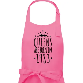 Kuchyňská zástěra Queens are born in 1983 - Dámská zástěra na vaření - Univerzální velikost ( Růžová )