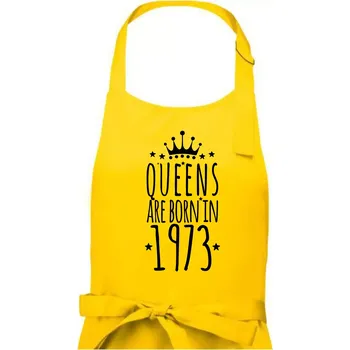 Kuchyňská zástěra Queens are born in 1973 - Dámská zástěra na vaření - Univerzální velikost ( Žlutá )