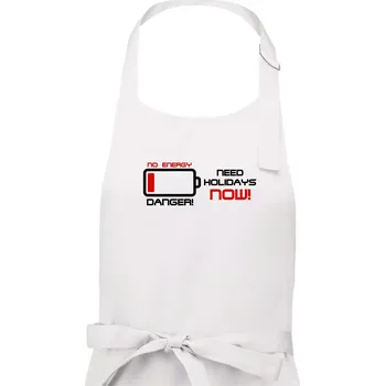 Kuchyňská zástěra No energy danger need holidays - Dámská zástěra na vaření - Univerzální velikost ( Bílá )