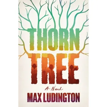 Thorn Tree - Ludington, Max