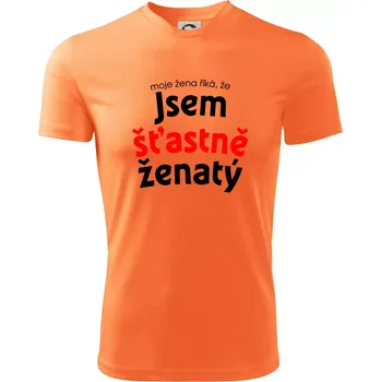 Pánské tričko Moje žena říká, že jsem šťastně ženatý - Pánské triko Fantasy sportovní (dresovina) - 2XL ( Neon mandarine )