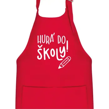 Kuchyňská zástěra Hurá do školy! - Dětská zástěra na vaření - Univerzální velikost ( Červená )