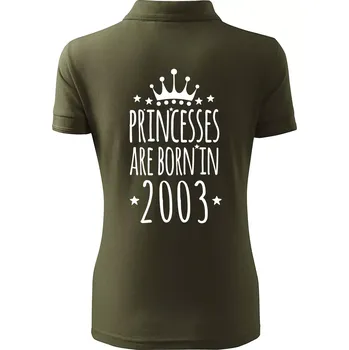 Princesses are born in 2003 - Polokošile dámská Pique Polo - L ( Military )