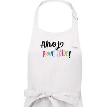 Kuchyňská zástěra Ahoj první třído - Dámská zástěra na vaření - Univerzální velikost ( Bílá )