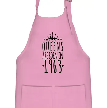 Kuchyňská zástěra Queens are born in 1963 - Dětská zástěra na vaření - Univerzální velikost ( Růžová )