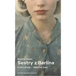 EUROMEDIA GROUP a.s. Sestry z Berlína Kniha druhá