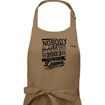 Kuchyňská zástěra Nobody is perfect - 2003 - Dámská zástěra na vaření - Univerzální velikost ( Cappuccino )