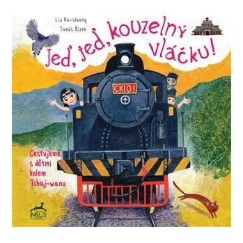 Pohádka Jeď, jeď, kouzelný vláčku - Cestujeme s dětmi kolem Tchaj-wanu