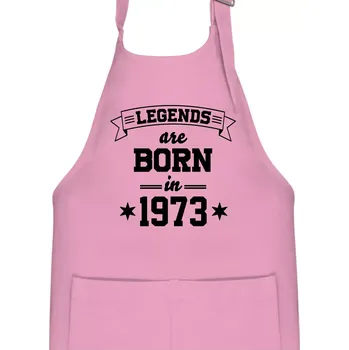 Kuchyňská zástěra Legends are born in 1973 - Dětská zástěra na vaření - Univerzální velikost ( Růžová )
